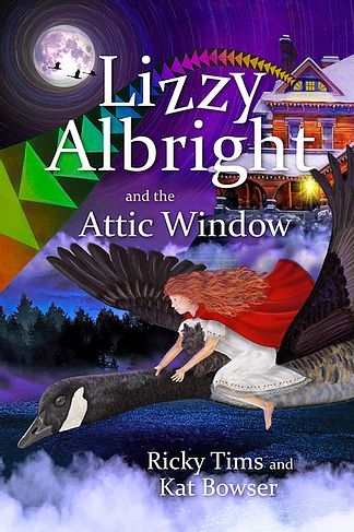 Lizzy Albright and the Attic Window - Ricky Tims and Kat Bowser