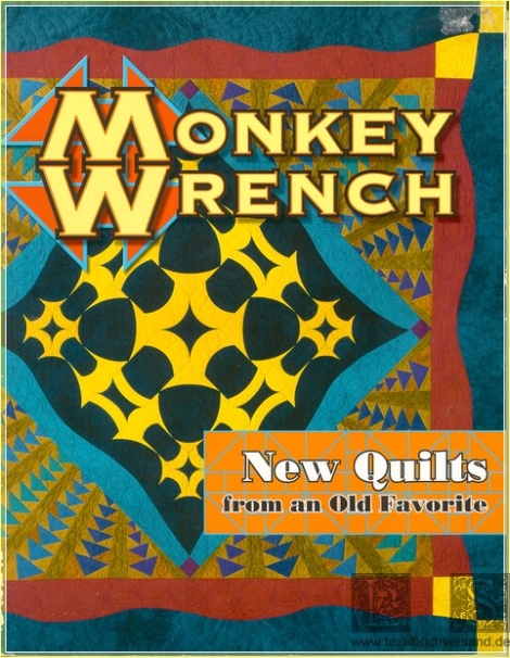 Monkey Wrench. New quilts from an old favorite