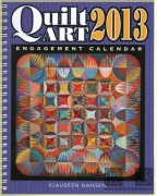 Quilt Art 2013 Engagement Calendar