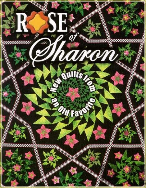 Rose of sharon: new quilts from an old favorite
