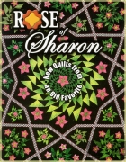 Rose of sharon: new quilts from an old favorite
