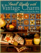 Small quilts with Vintage Charm 8 Projects to decorate...