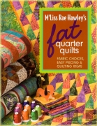 Mliss Rae Hawleys fat quarter quilts: fabric choices ...
