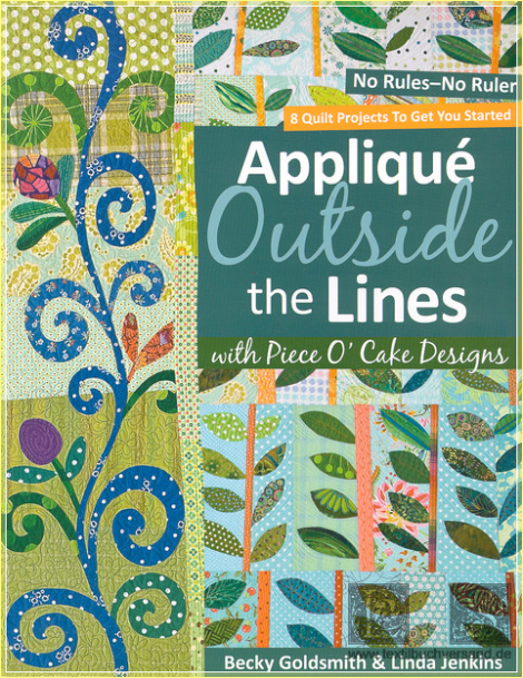 Appliqué outside the lines - Becky Goldsmith & Linda Jenkins