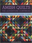 Amish Quilts: the adventure continues: featuring 21...