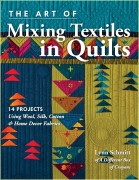 Art of Mixing Textiles in Quilts, The