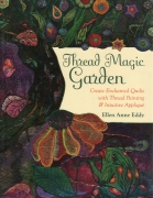 Thread Magic Garden - Ellen Anne Eddy
