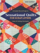 Sensational Quilts for Scrap Lovers - Judy Gauthier