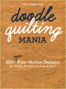 Doodle Quilting Mania: 250+ New Free-Motion Designs for...