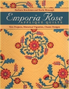 Emporia Rose Appliqué Quilts: New Projects,...