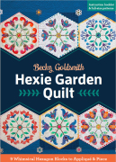 Hexie Garden Quilt: 9 Whimsical Hexagon Blocks to...