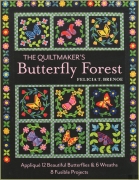 The Quiltmakers Butterfly Forest: Appliqué 12...