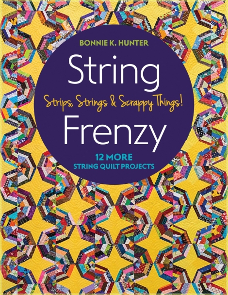 String Frenzy12 More String quilts Projekts Bonnie K.Hunter
