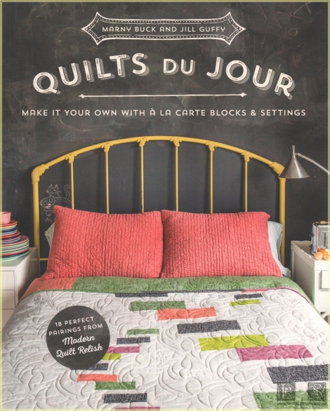 Quilts du Jour: Make It Your Own with á la Carte Blocks & Settings