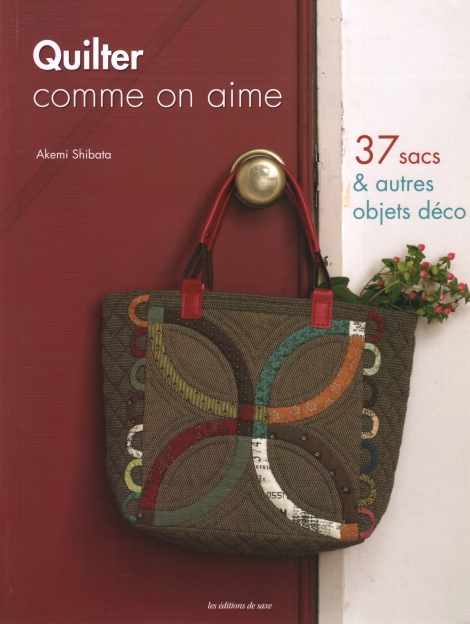 Quilter comme on aime - Akemi Shibata