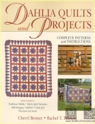 Dahlia quilts and projects