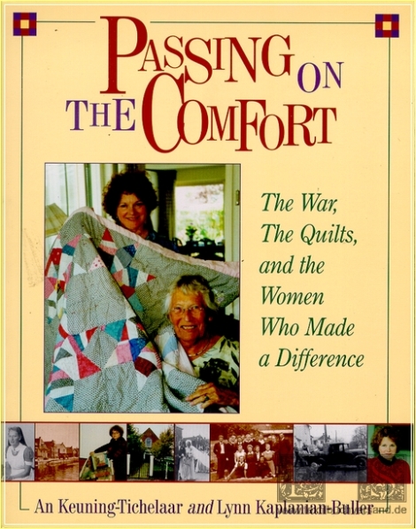 Passing on the Comfort - The War, The Quilt, and the women who made a difference.