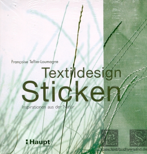Françoise Tellier-Loumagne: Textildesign Sticken