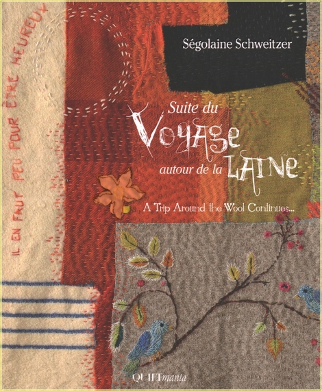 Suite du Voyage autour de la Laine - Ségolaine Schweitzer
