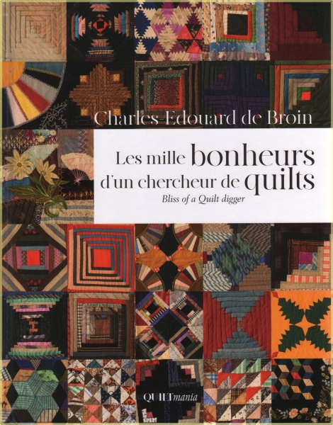 Les mille bonheurs dun chercheur de quilts - Bliss of a Quilt digger