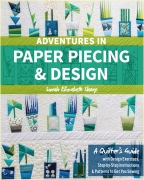 Adventures in Paper Piecing and Design - Sarah Elizabeth...