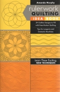 Rulerwork Quilting Idea Book: 59 Outline Designs to Fill...