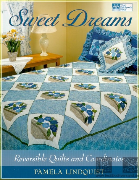 Sweet Dreams. Reversible quilts and coordinates