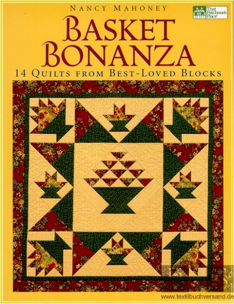 Basket bonanza. 14 Quilts from best-loved blocks OOP
