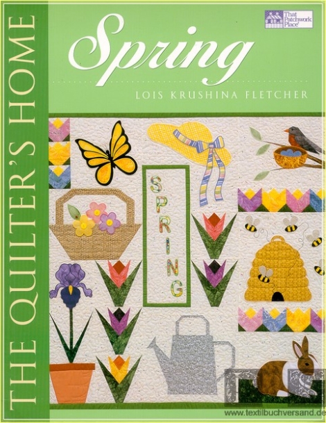 The Quilters Home Spring - Lois Fletcher Krushina