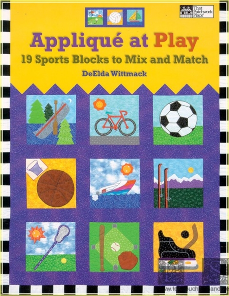Appliqué at Play: 19 Sports Blocks to Mix and Match - DeElda Wittmack