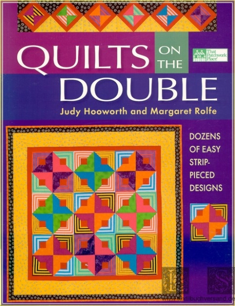 Quilts on the Double: Dozens of easy strip-pieced designs