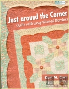 Just around the Corner:  Quilts with Easy Mitered Borders...