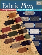 Fabric Play: Change the Fabric, Change the Quilt - Deanne...