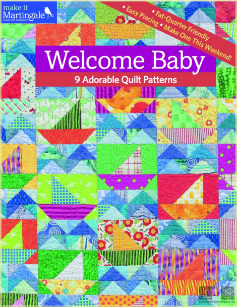 Welcome Baby: 9 Adorable Quilt Patterns