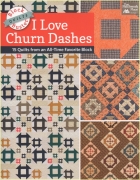 Block-Buster Quilts - I Love Churn Dashes: 15 Quilts from...