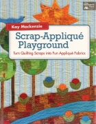 Scrap-Appliqué Playground:  Turn Quilting Scraps...