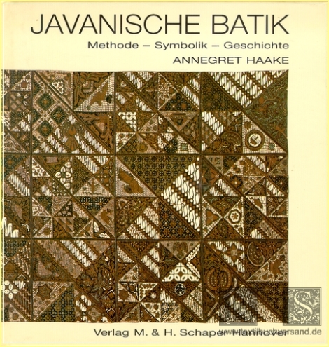 Javanische Batik: Methode-Symbolik-Geschichte