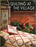 Quilting at the Village - Pearl Louise Krush