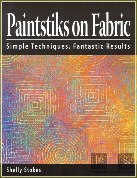 Paintstiks on Fabric - Shelly Stokes