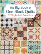 The Big Book of One-Block Quilts: 57 Single-Block Sensations