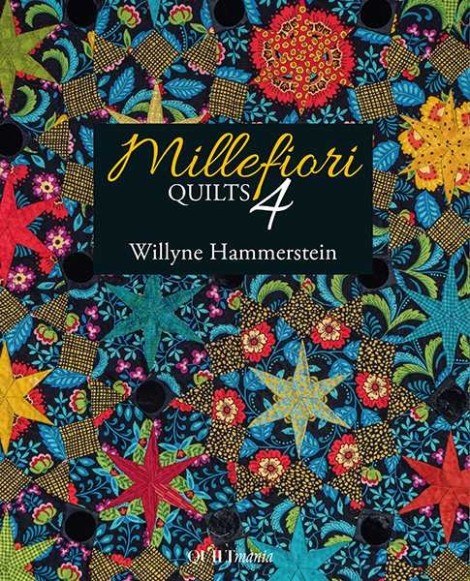 Millefiori Quilts 4 - Willyne Hammerstein