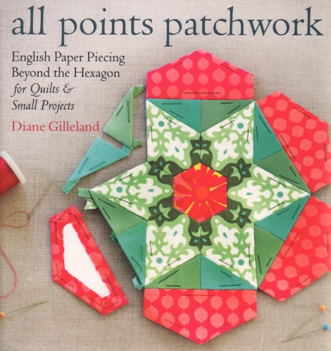 All Points Patchwork Englisch Paper Piecing - Diane Gilleland