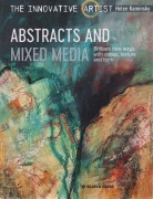 Abstracts and Mixed Media:  Brilliant new ways with...