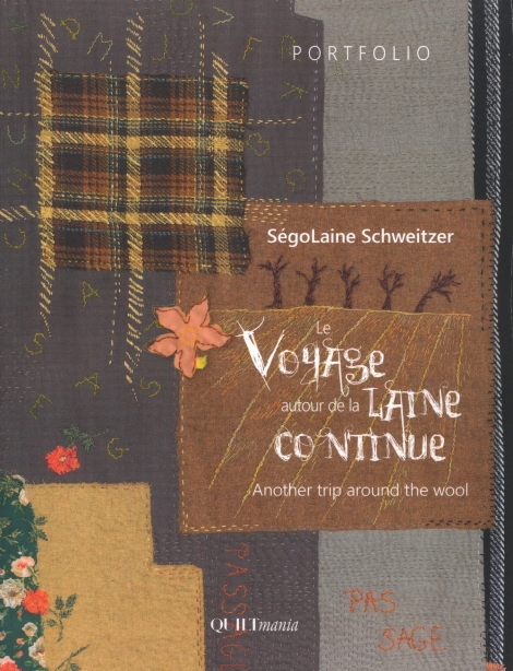 Le Voyage autour de la Laine Continue (Another Trip Around the World) -- SégoLaine Schweitzer