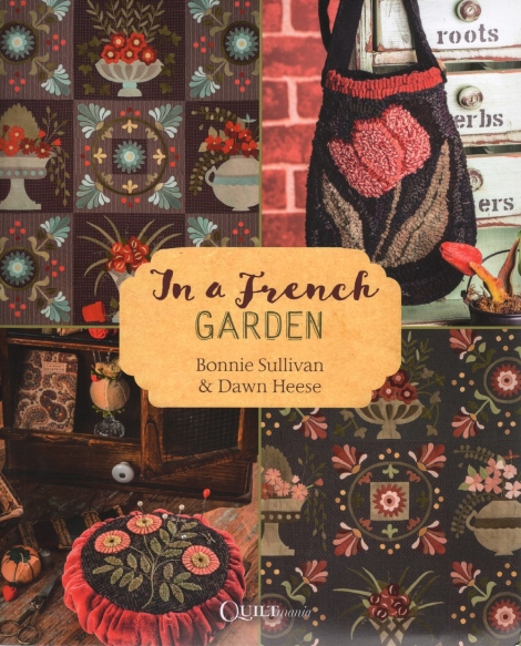 In a French Garden -- Bonnie Sullivan & Dawn Heese- letztes exemplar, nicht bestellbar