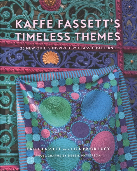 Kaffe Fassetts Timeless Themes:  23 New Quilts Inspired by Classic Patterns -- Kaffe Fassett with Liza Prior Lucy