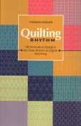 Quilting Rhythm:  98 Innovative Designs for Free-Motion...