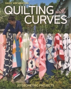 Quilting with Curves: 20 Geometric Projects -- Daisy...